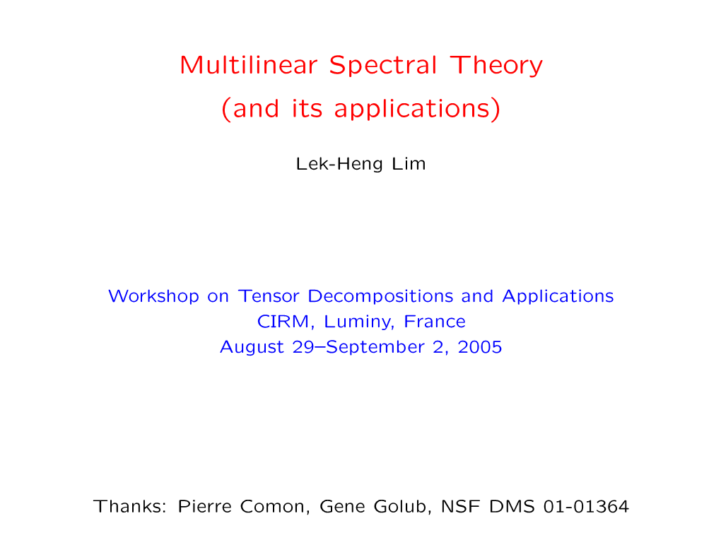 Multilinear Spectral Theory (And Its Applications)