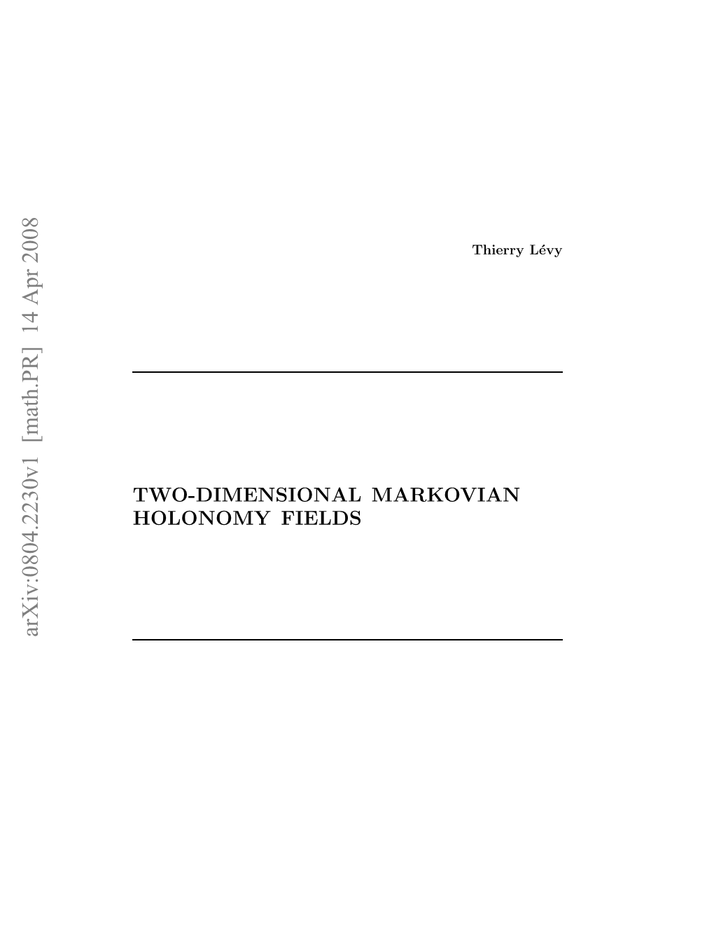Two-Dimensional Markovian Holonomy Fields
