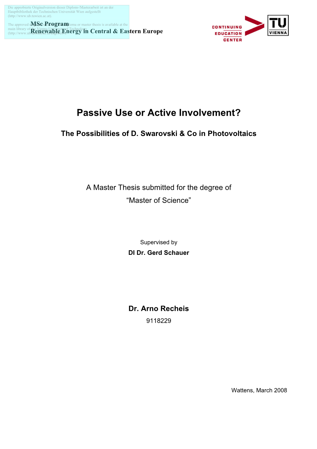 Passive Use Or Active Involvement?