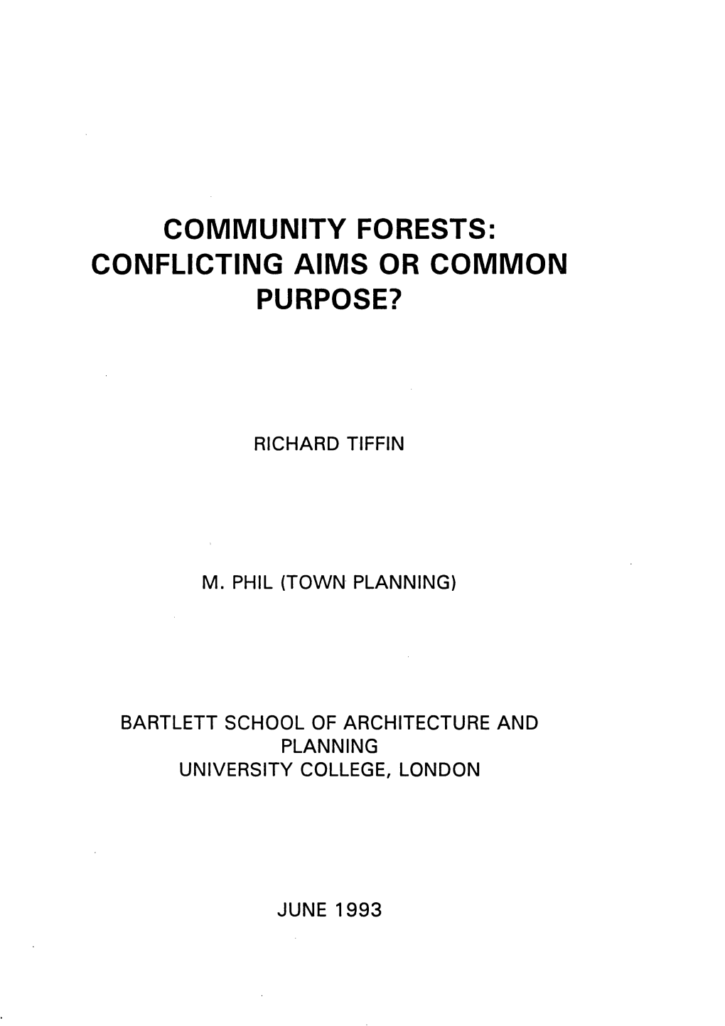 Community Forests: Conflicting Aims Or Common Purpose?