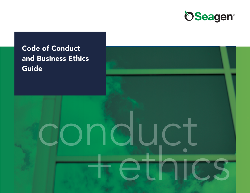 Code of Conduct and Business Ethics Guide Conduct +Ethics from Our CEO