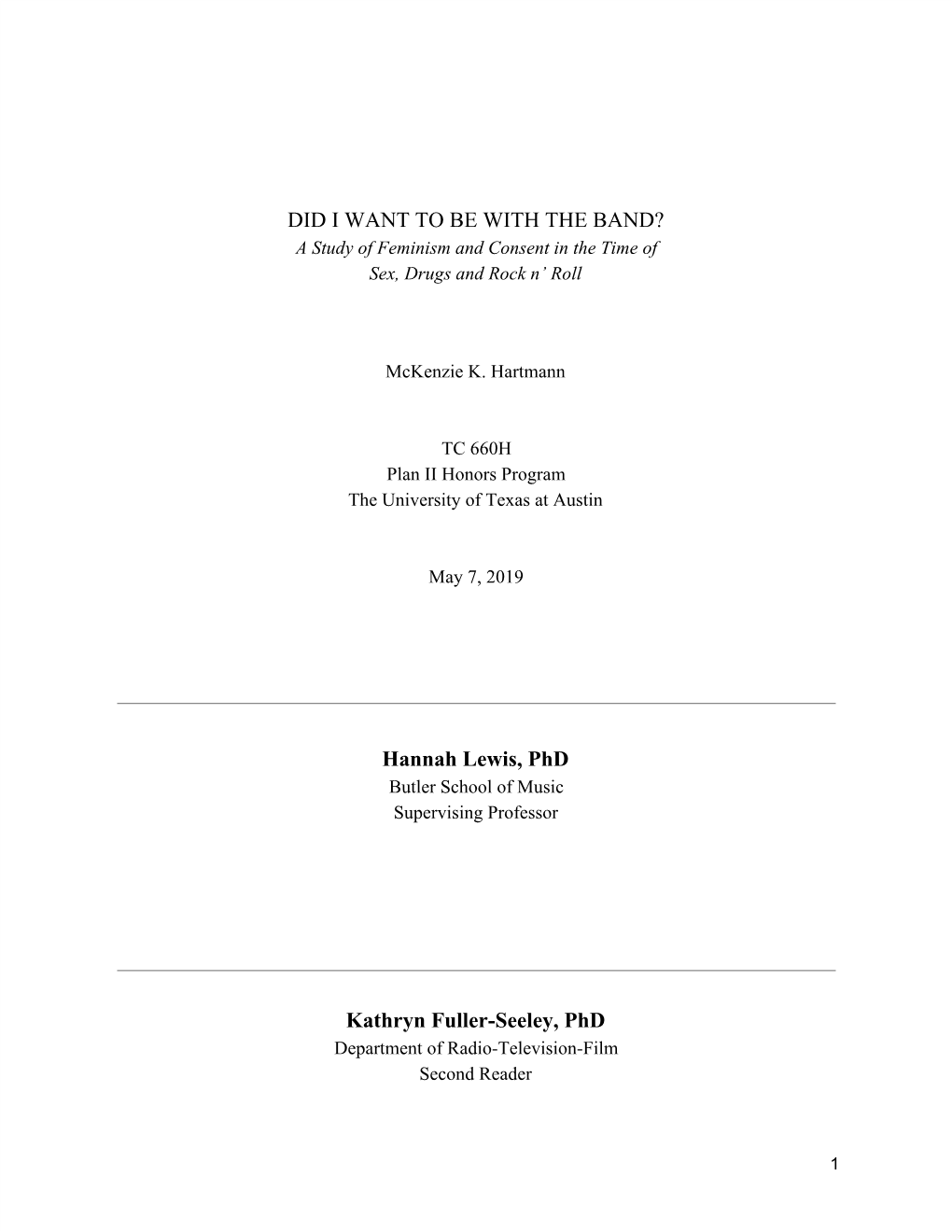 DID I WANT to BE with the BAND? a Study of Feminism and Consent in the Time of Sex, Drugs and Rock N’ Roll