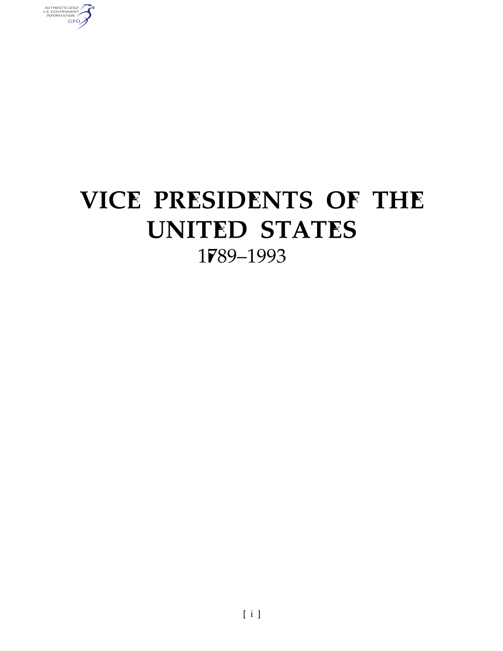 Vice Presidents of the United States 1789–1993