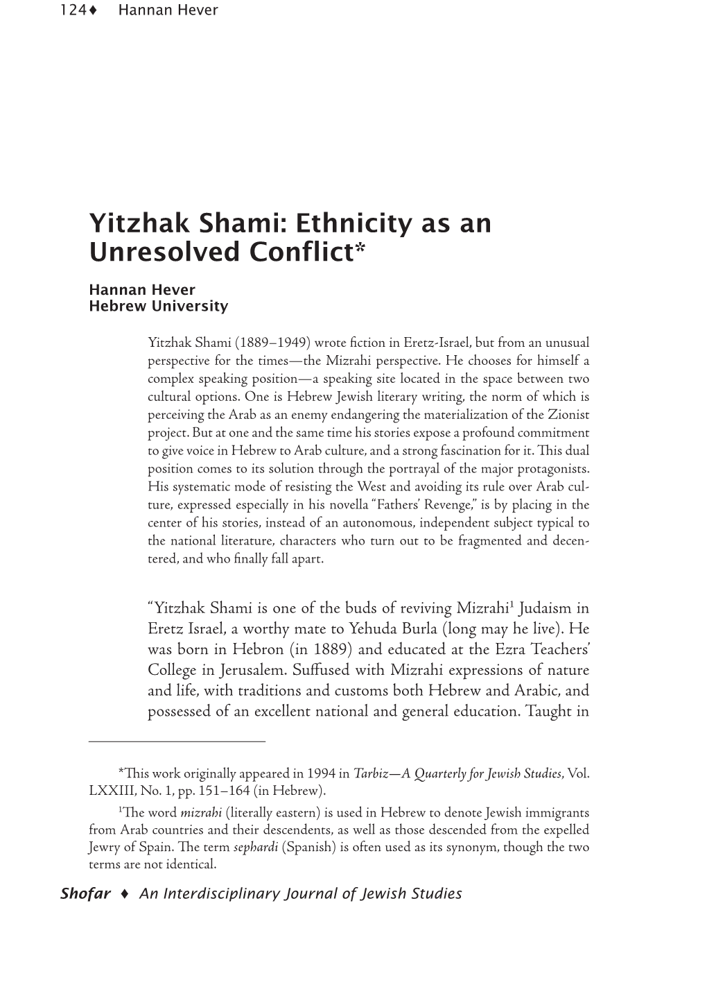 Yitzhak Shami: Ethnicity As an Unresolved Conflict*