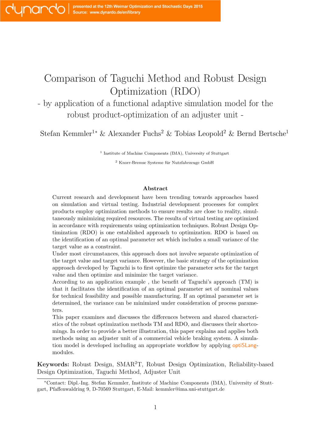 Comparison of Taguchi Method and Robust Design Optimization (RDO)