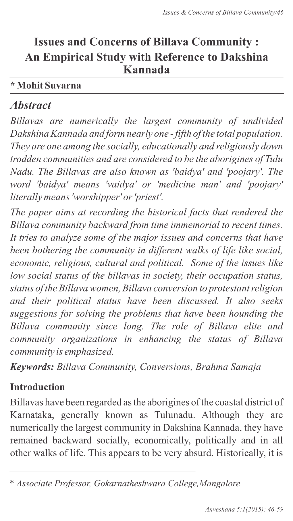 Issues and Concerns of Billava Community : an Empirical Study with Reference to Dakshina Kannada Abstract