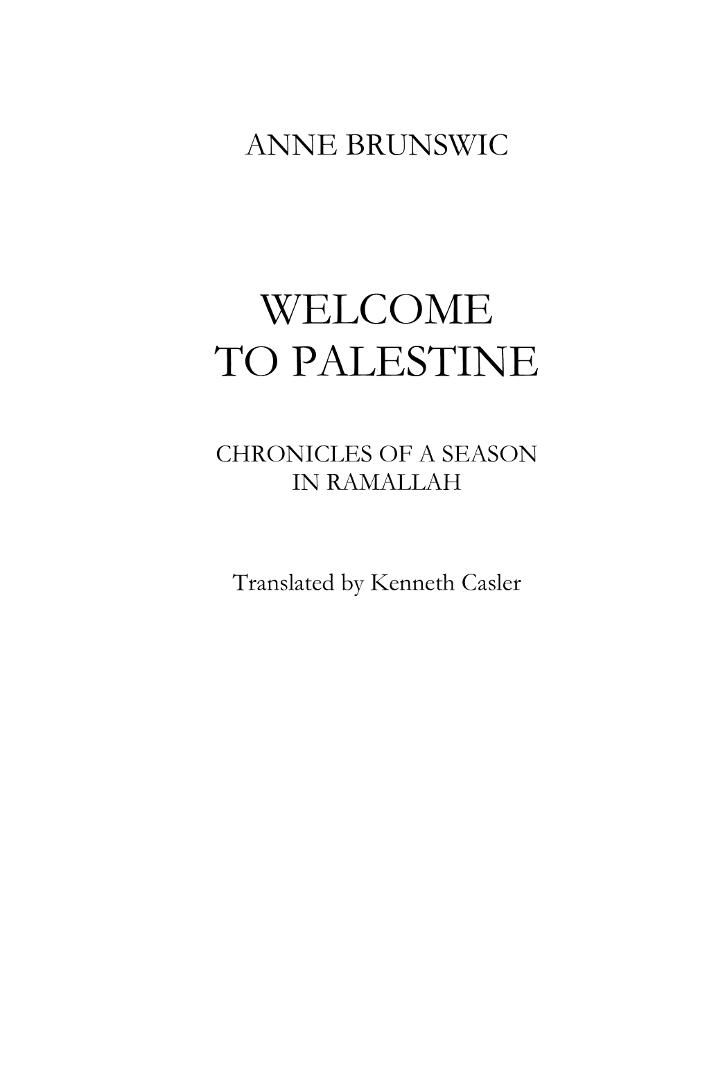 Palestine, Fisrt Chapters