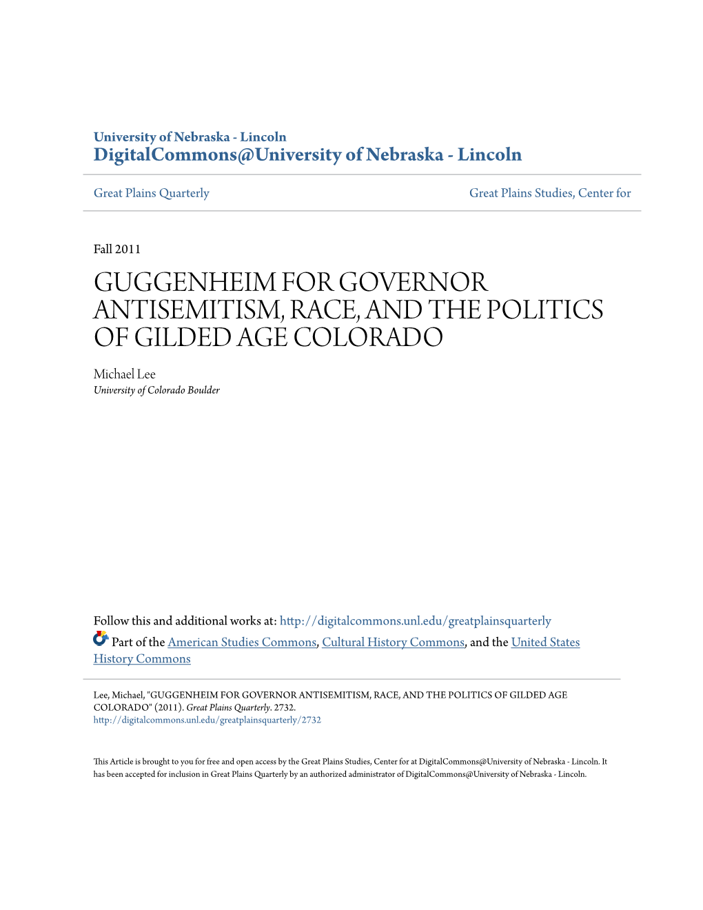 GUGGENHEIM for GOVERNOR ANTISEMITISM, RACE, and the POLITICS of GILDED AGE COLORADO Michael Lee University of Colorado Boulder