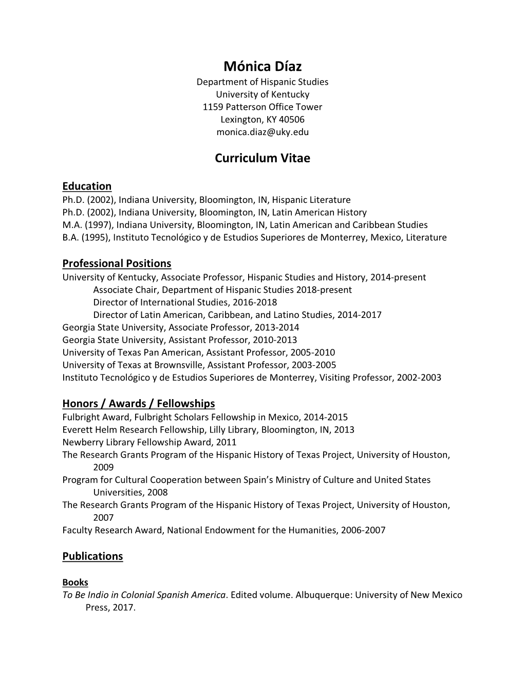 Mónica Díaz Department of Hispanic Studies University of Kentucky 1159 Patterson Office Tower Lexington, KY 40506 Monica.Diaz@Uky.Edu