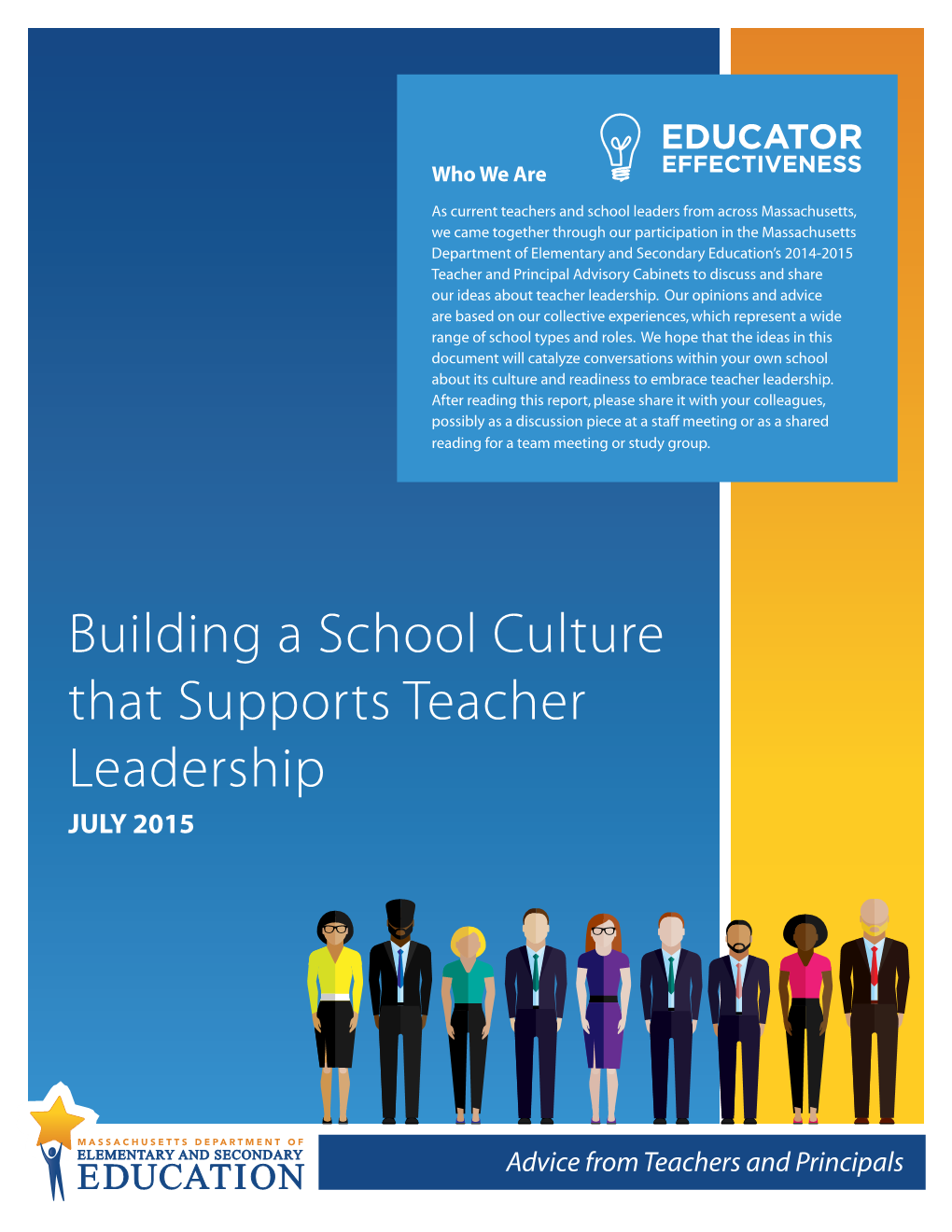 Building a School Culture That Supports Teacher Leadership JULY 2015