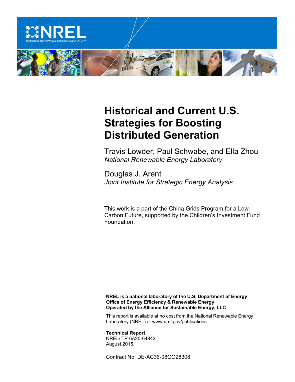 Historical and Current U.S. Strategies for Boosting Distributed Generation Travis Lowder, Paul Schwabe, and Ella Zhou National Renewable Energy Laboratory