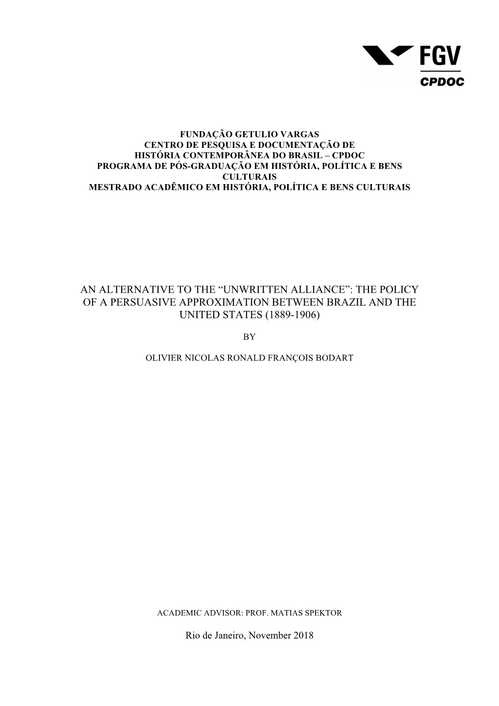 Unwritten Alliance”: the Policy of a Persuasive Approximation Between Brazil and the United States (1889-1906)