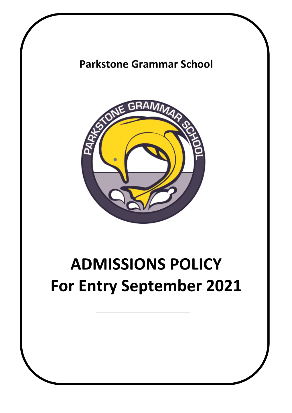 ADMISSIONS POLICY for Entry September 2021