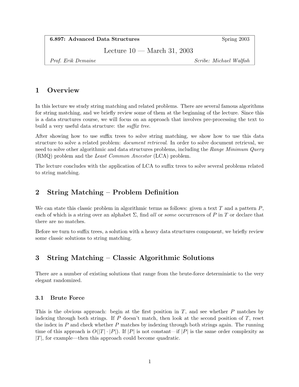 Lecture 10 — March 31, 2003 1 Overview 2 String Matching