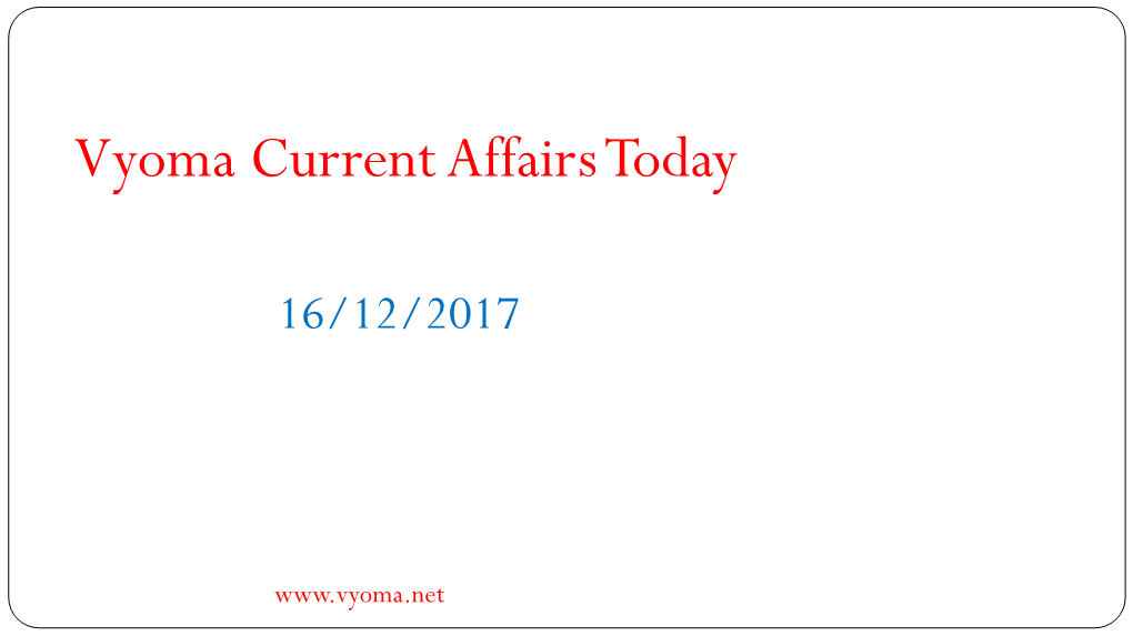 Vyoma Current Affairs Today