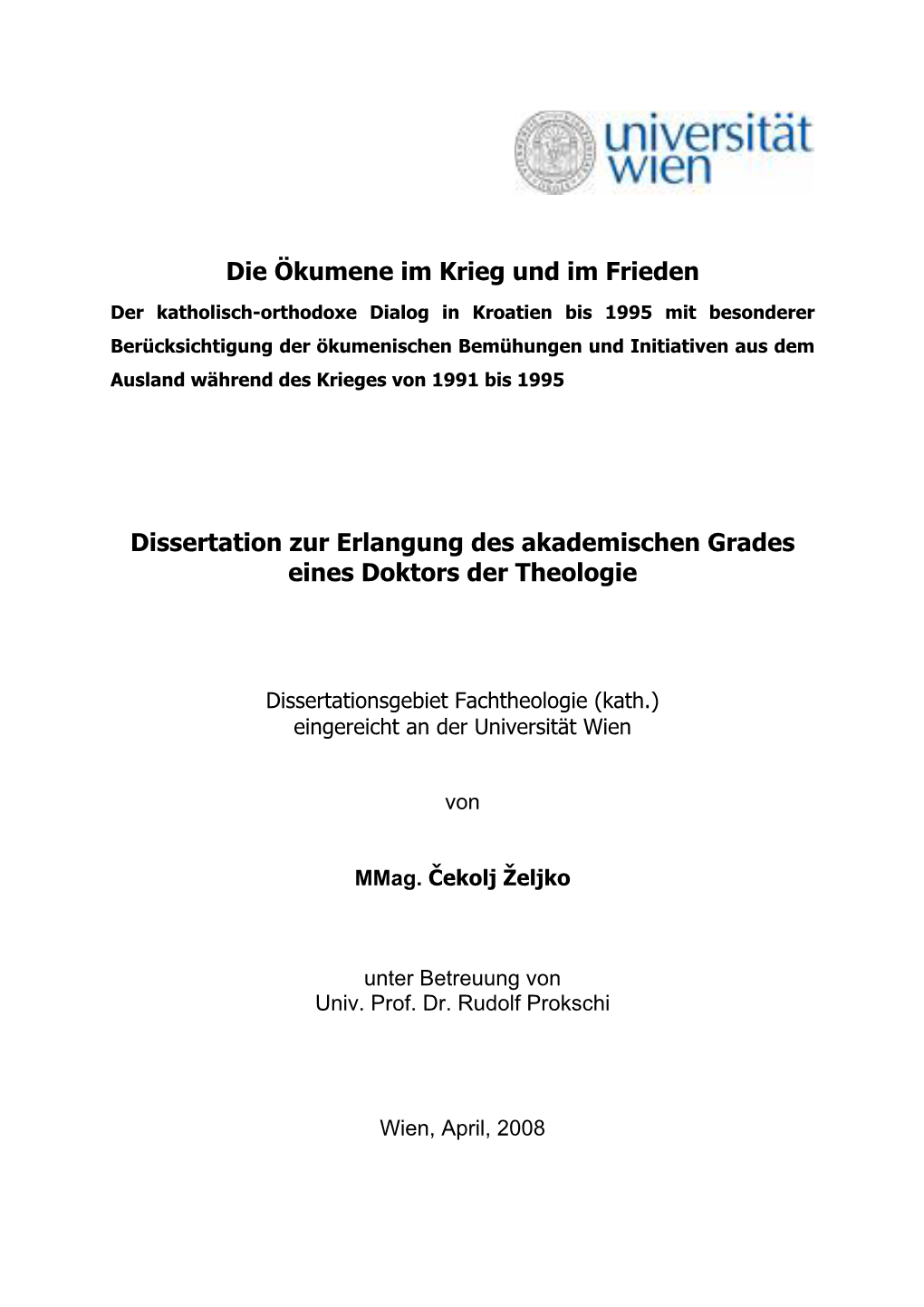 Die Ökumene Im Krieg Und Im Frieden Dissertation Zur Erlangung Des