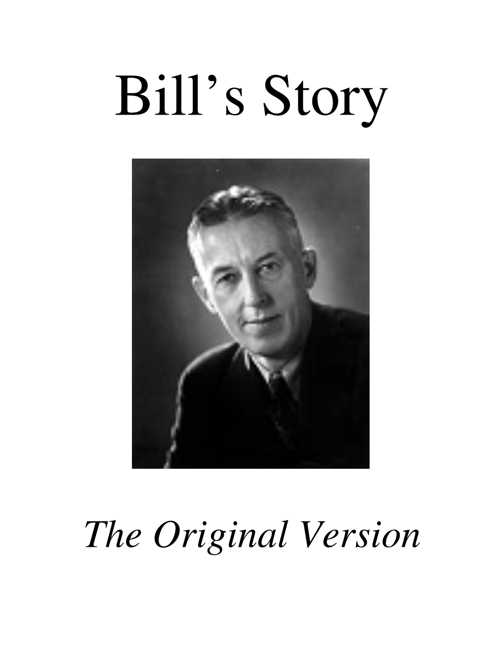 The Original Version Bill’S Story