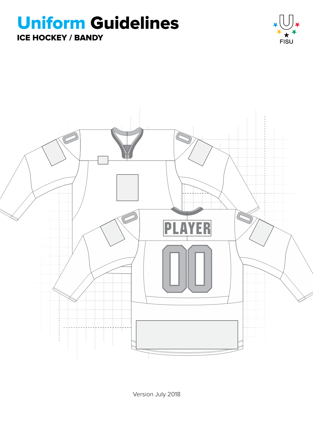 Uniform Guidelines ICE HOCKEY / BANDY