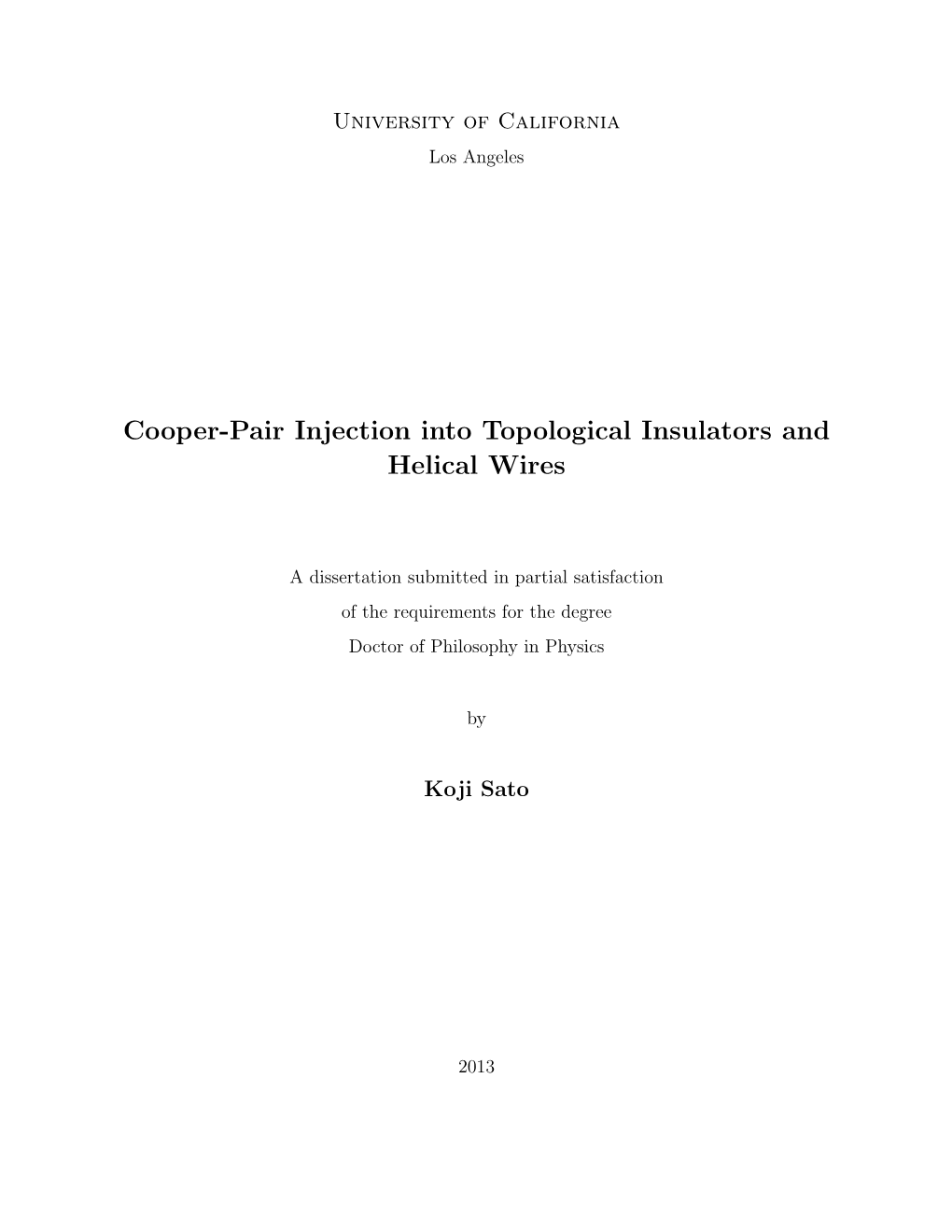 Cooper-Pair Injection Into Topological Insulators and Helical Wires