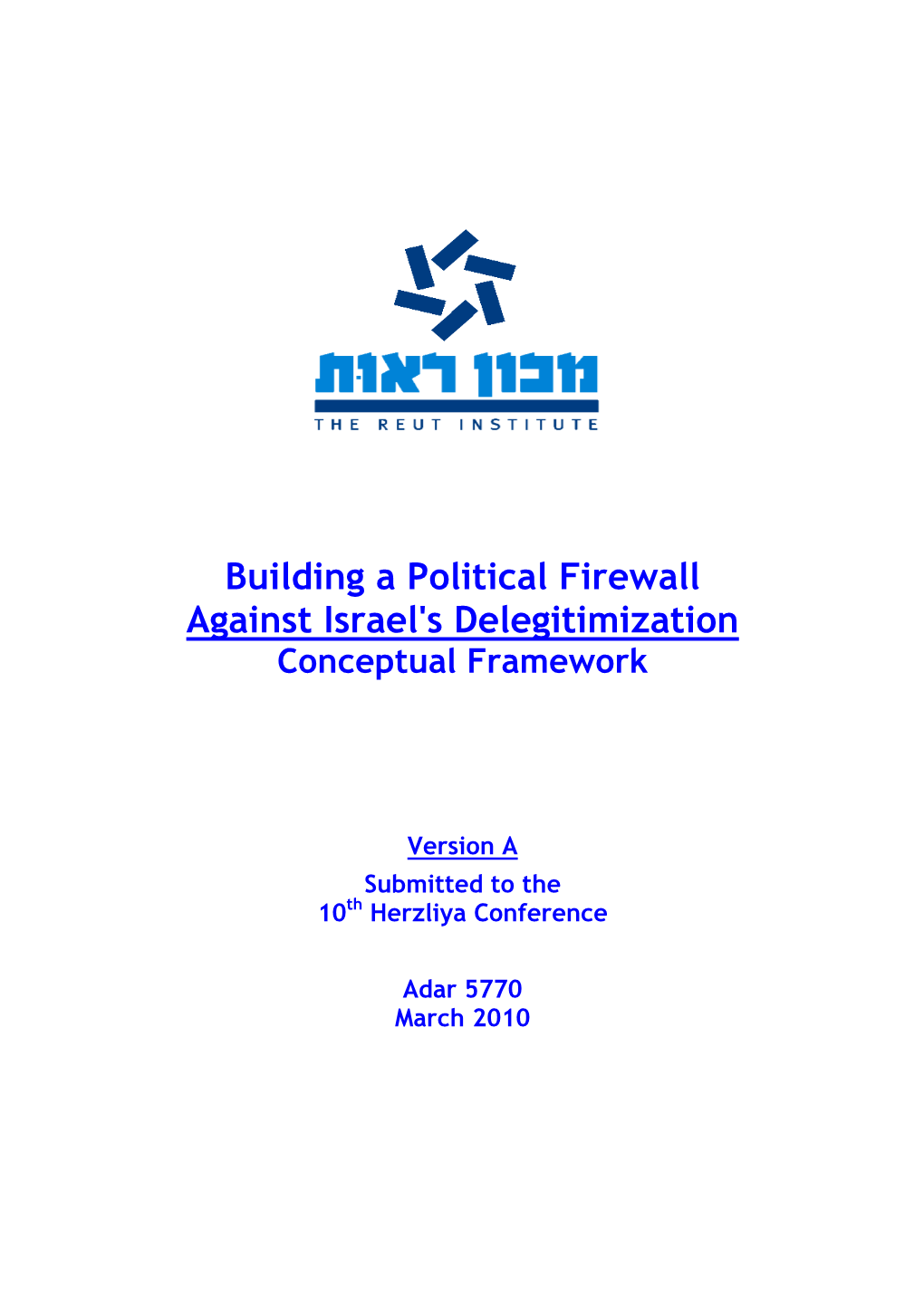 Building a Political Firewall Against Israel's Delegitimization Conceptual Framework