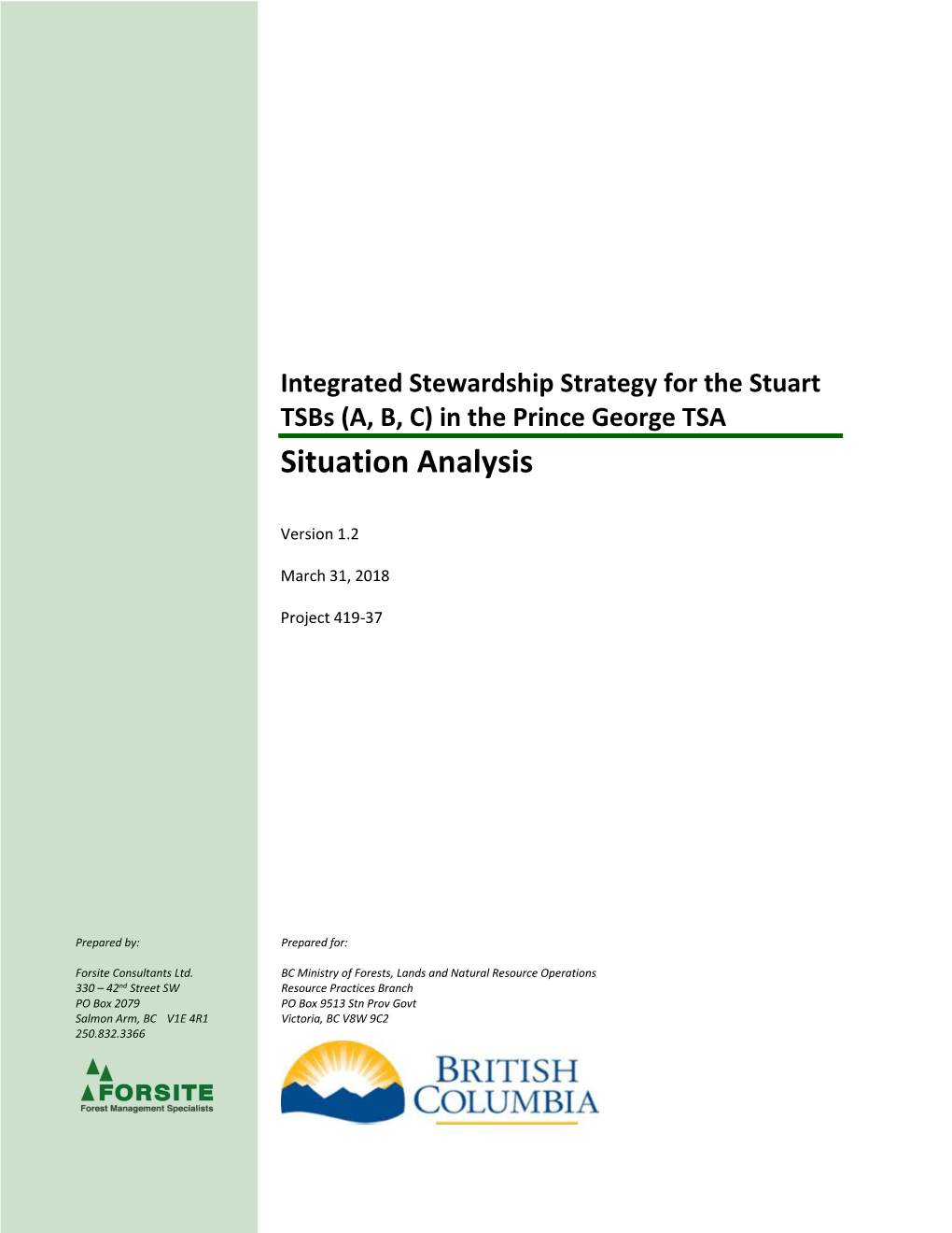 Integrated Stewardship Strategy for the Stuart Tsbs (A, B, C) in the Prince George TSA Situation Analysis