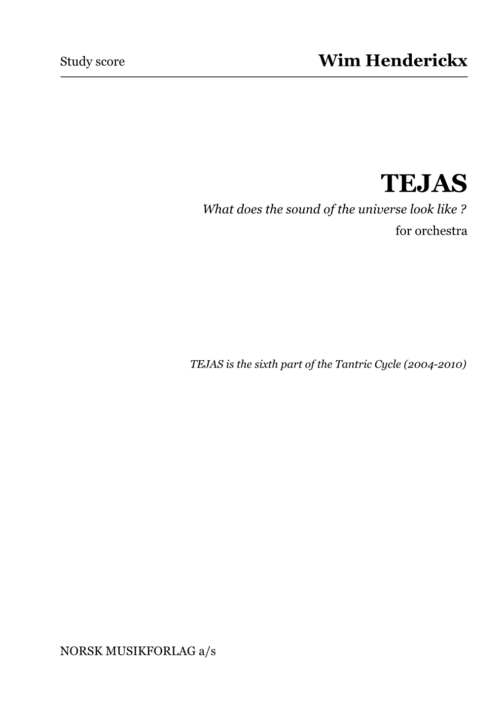 TEJAS What Does the Sound of the Universe Look Like ? for Orchestra