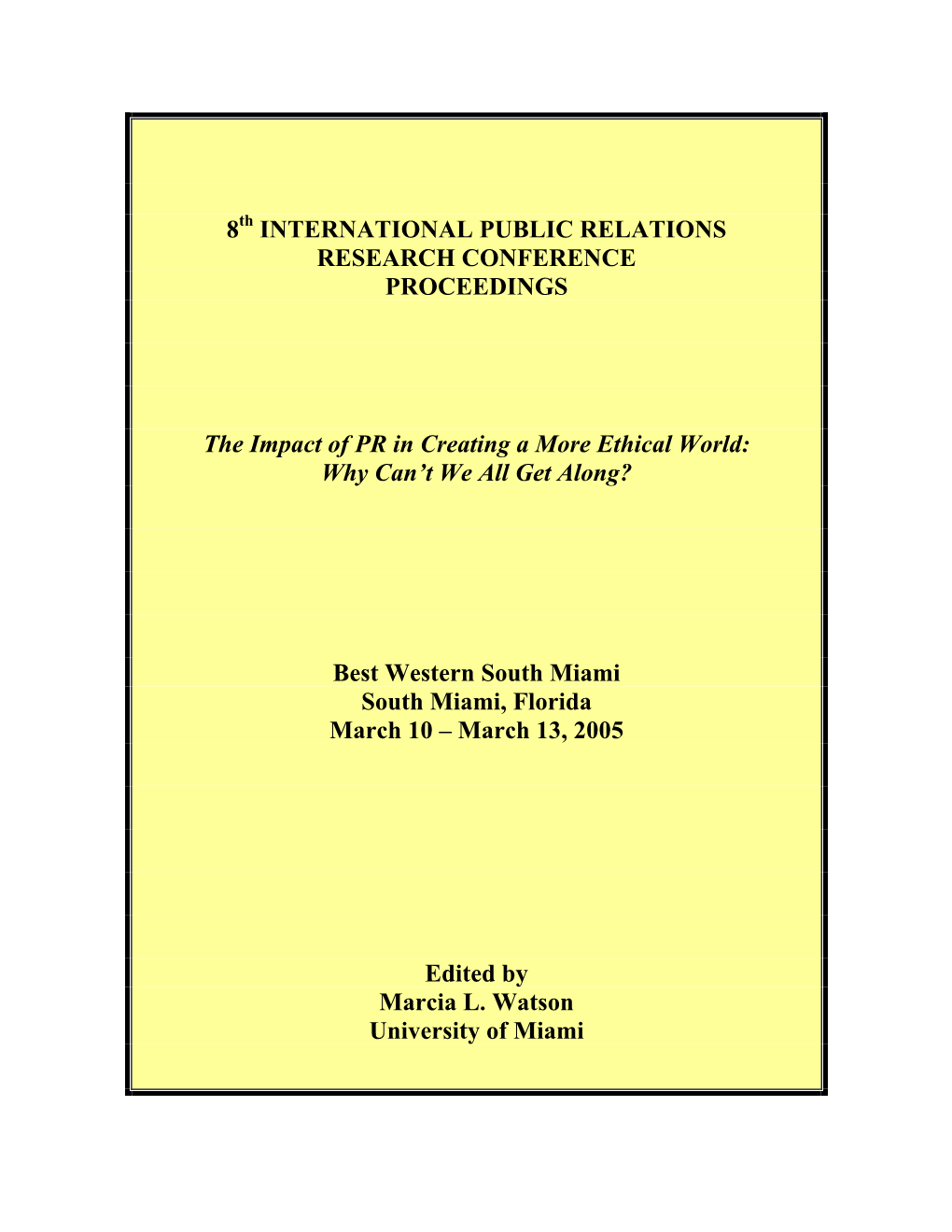 8Th INTERNATIONAL PUBLIC RELATIONS RESEARCH CONFERENCE PROCEEDINGS
