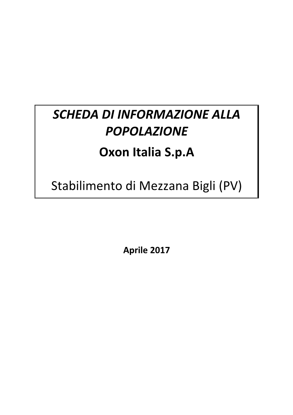 SCHEDA DI INFORMAZIONE ALLA POPOLAZIONE Oxon Italia S.P.A