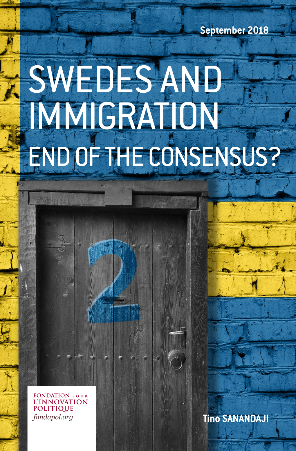 Swedes and Immigration End of the Consensus?