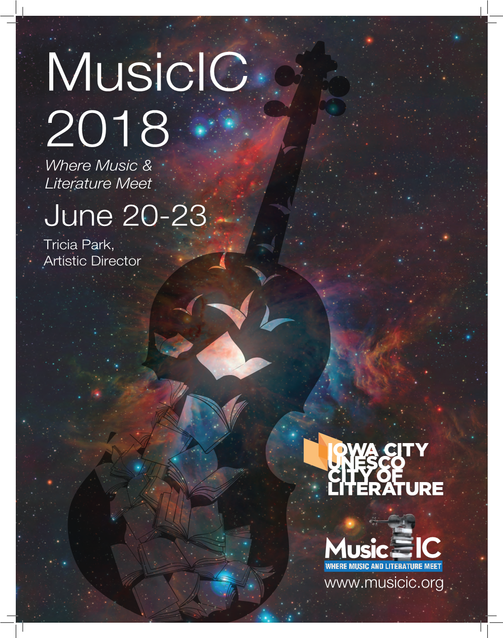 2018 Where Music & Literature Meet June 20-23 Tricia Park, Artistic Director