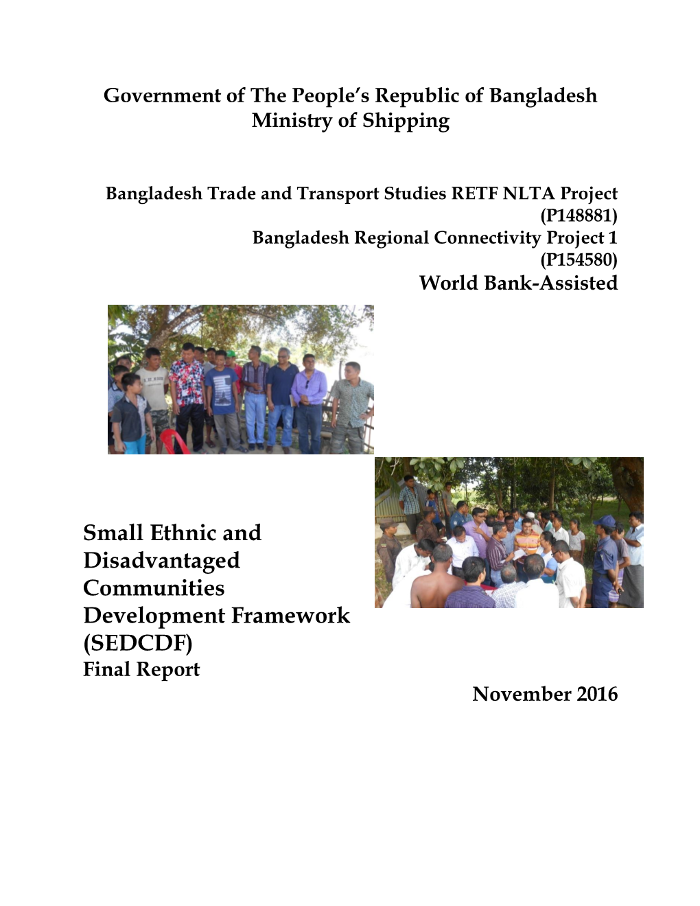 Small Ethnic and Disadvantaged Communities Development Framework (SEDCDF) Final Report November 2016