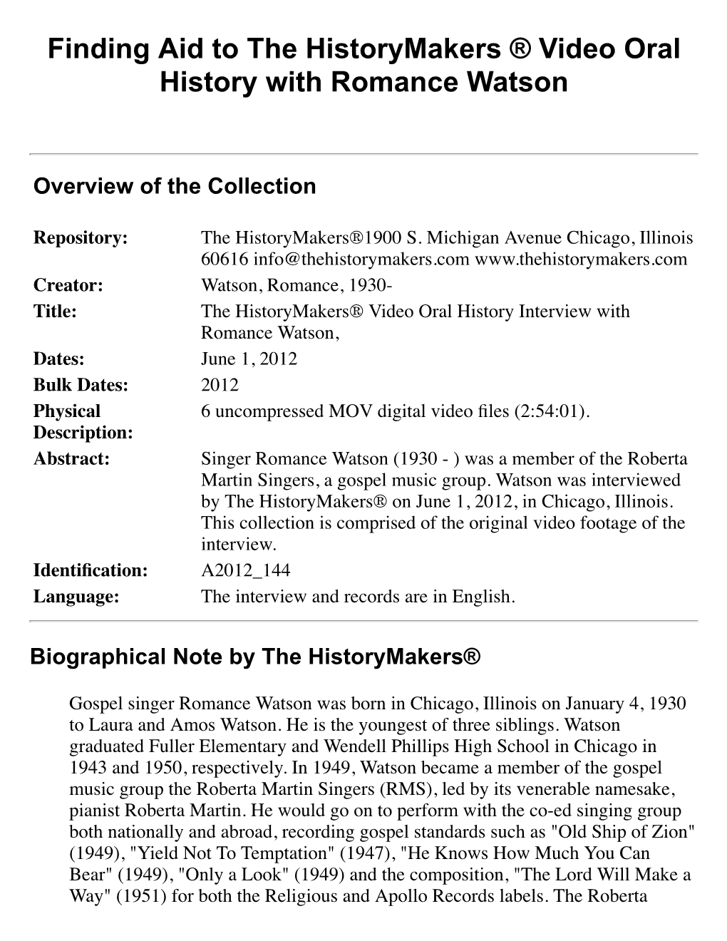 Finding Aid to the Historymakers ® Video Oral History with Romance Watson