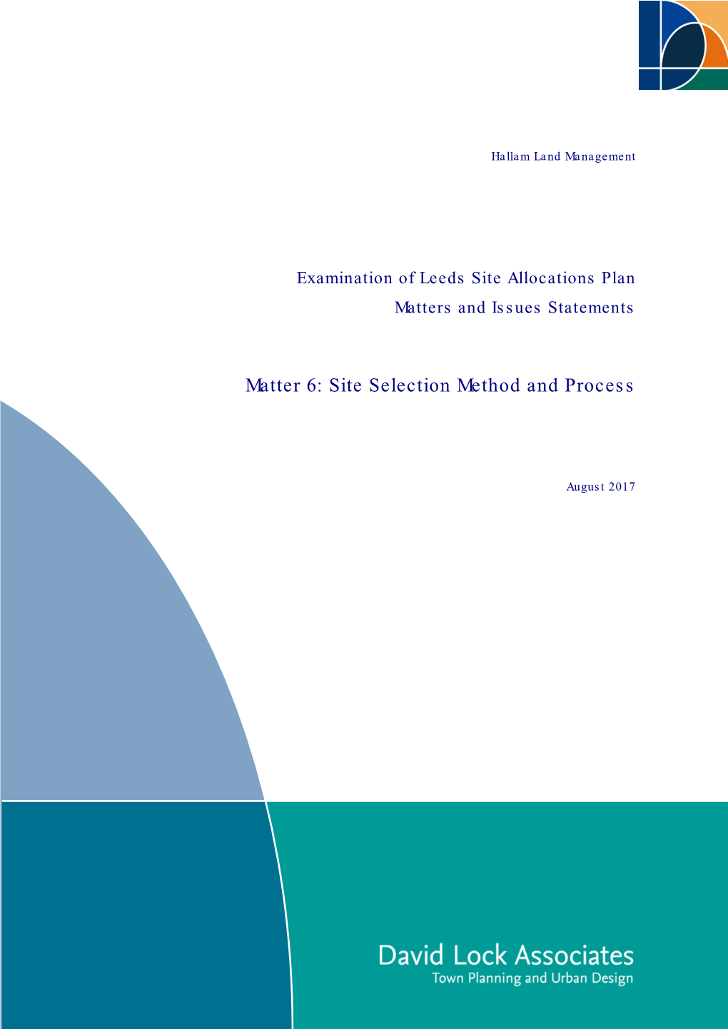 Matter 6: Site Selection Method and Process