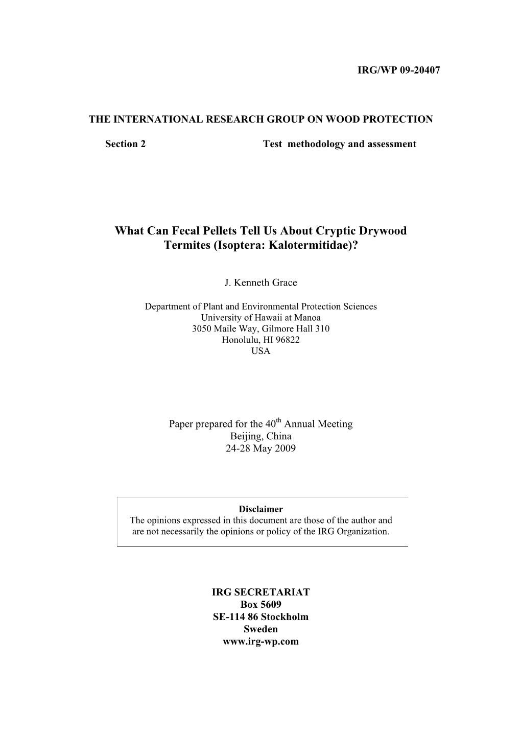 What Can Fecal Pellets Tell Us About Cryptic Drywood Termites (Isoptera: Kalotermitidae)?