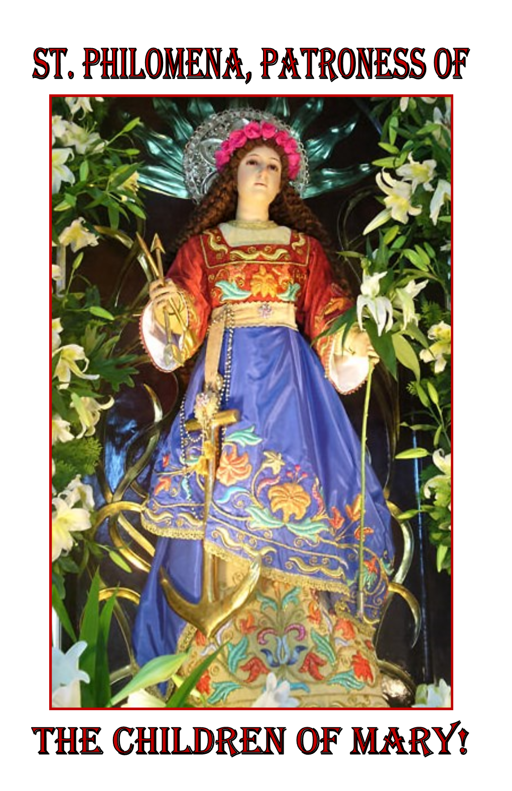 The Great Argument in Favor of Devotion to Saint Philomena Is The