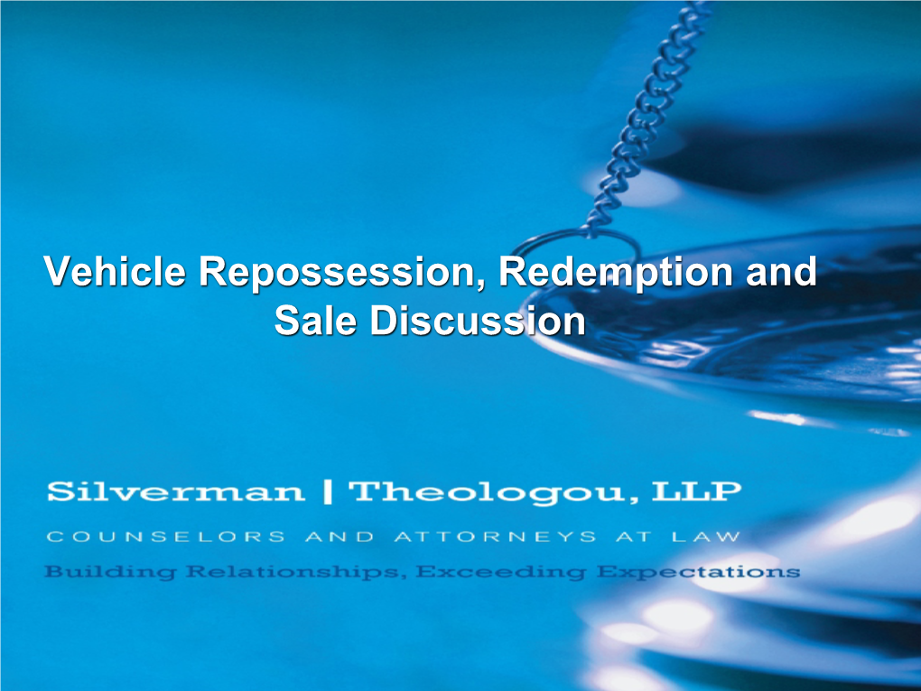 Vehicle Repossession, Redemption and Sale Discussion Discussion Topics