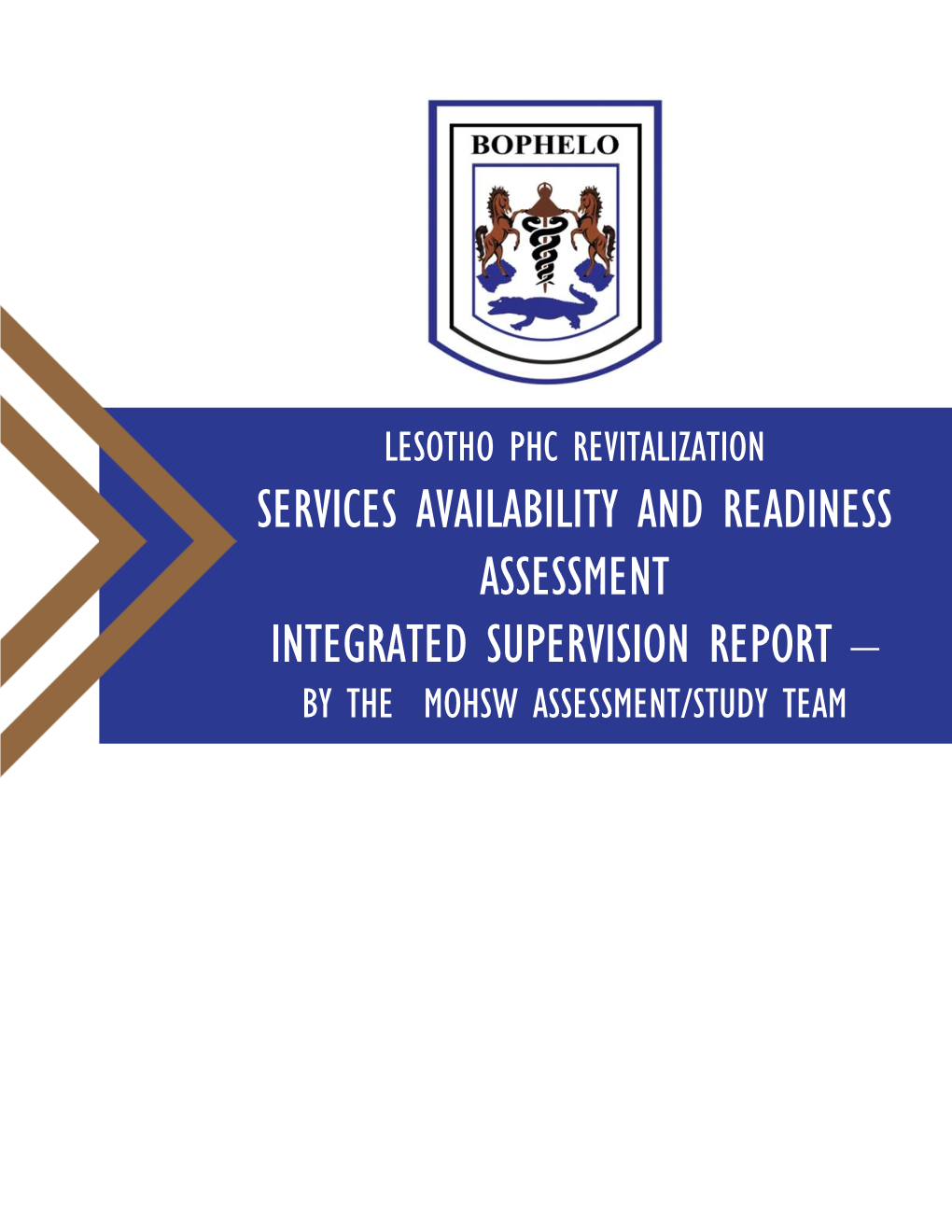 Services Availability and Readiness Assessment Integrated Supervision