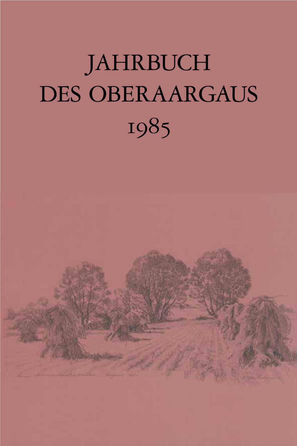 Jahrbuch Des Oberaargaus 1985