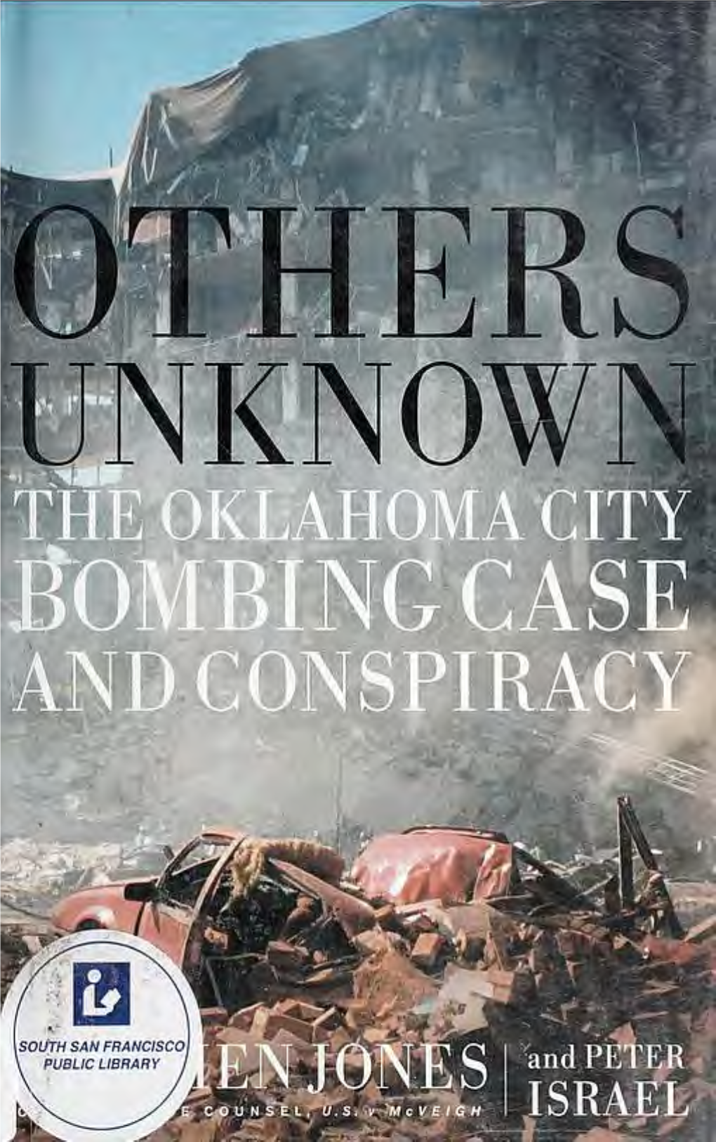 Others Unknown: the Oklahoma City Bombing Case and Conspiracy
