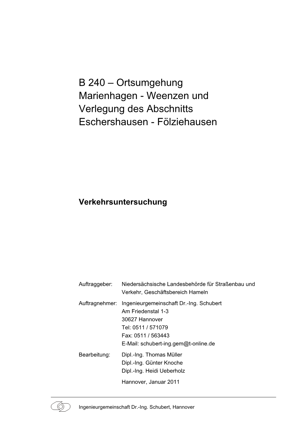 B 240 – Ortsumgehung Marienhagen - Weenzen Und Verlegung Des Abschnitts Eschershausen - Fölziehausen