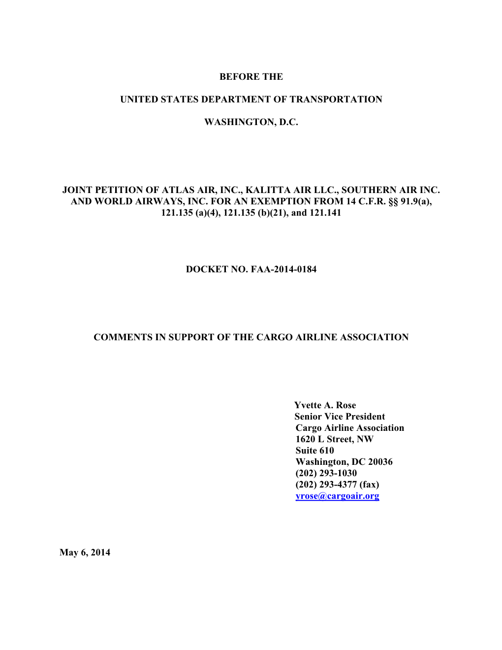 Before the United States Department of Transportation Washington, D.C. Joint Petition of Atlas Air, Inc., Kalitta Air Llc., Sout