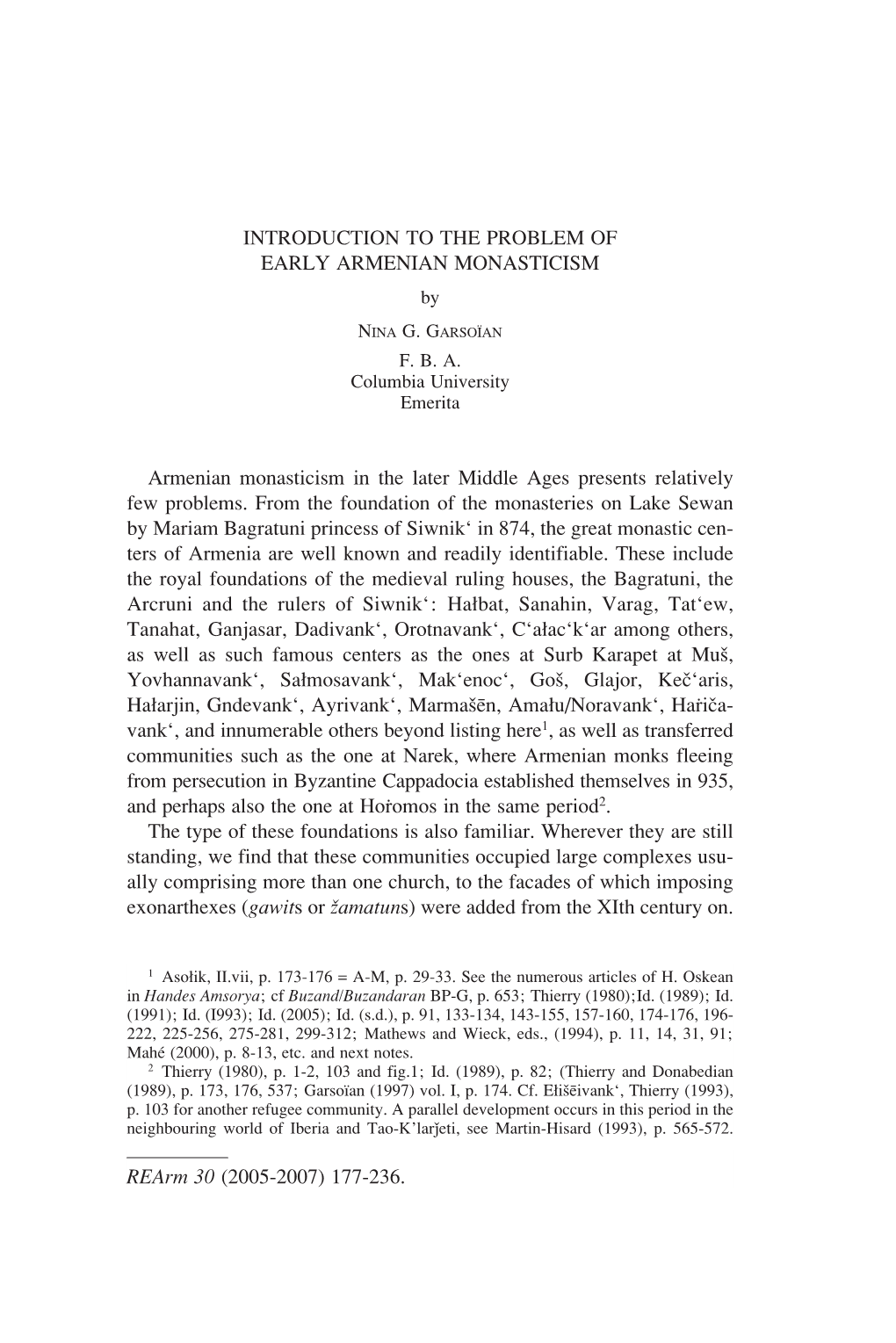 INTRODUCTION to the PROBLEM of EARLY ARMENIAN MONASTICISM Armenian Monasticism in the Later Middle Ages Presents Relatively