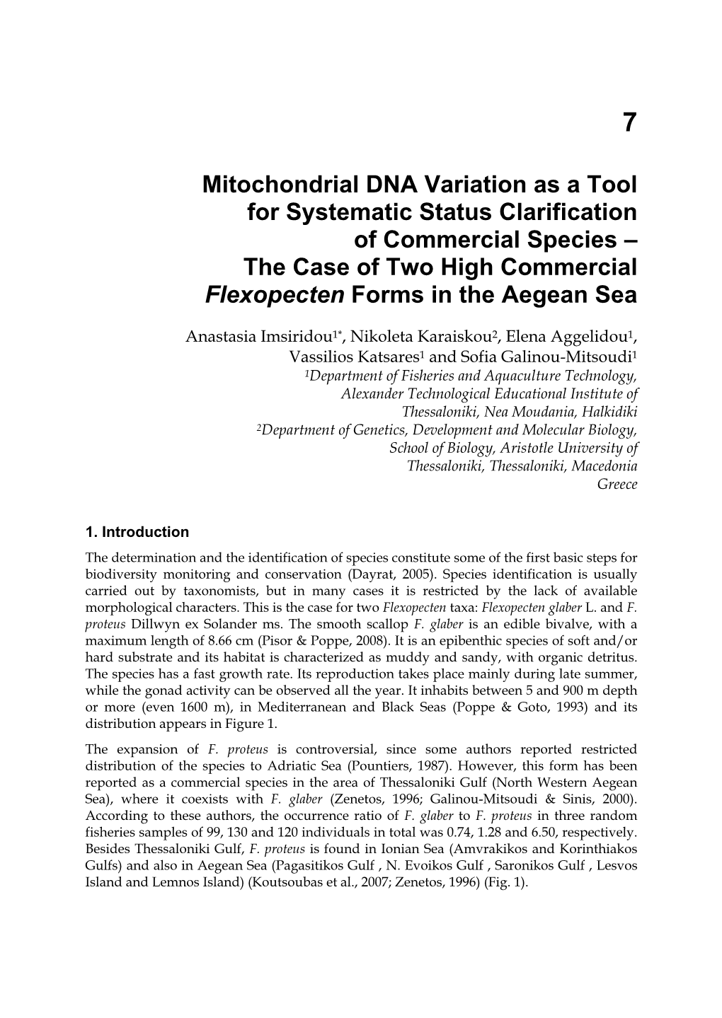 Mitochondrial DNA Variation As a Tool for Systematic Status Clarification of Commercial Species – the Case of Two High Commercial Flexopecten Forms in the Aegean Sea