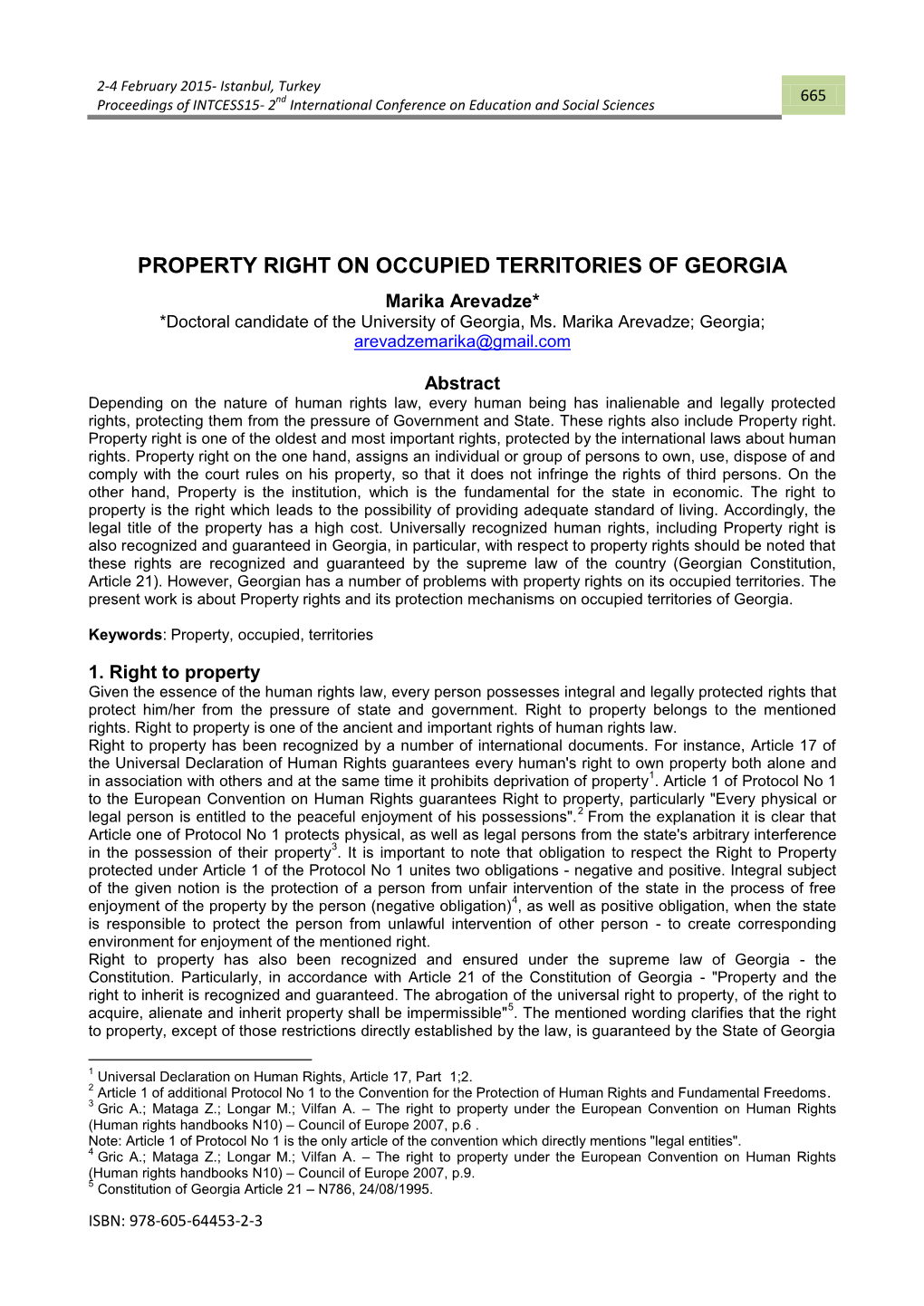 PROPERTY RIGHT on OCCUPIED TERRITORIES of GEORGIA Marika Arevadze* *Doctoral Candidate of the University of Georgia, Ms