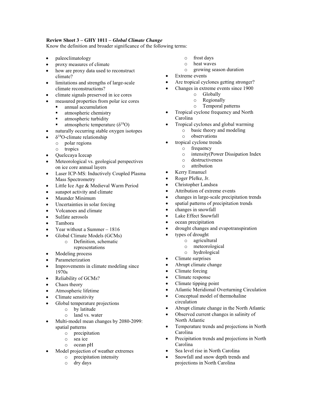 Review Sheet 3 – GHY 1011 – Global Climate Change Know the Definition and Broader Significance of the Following Terms