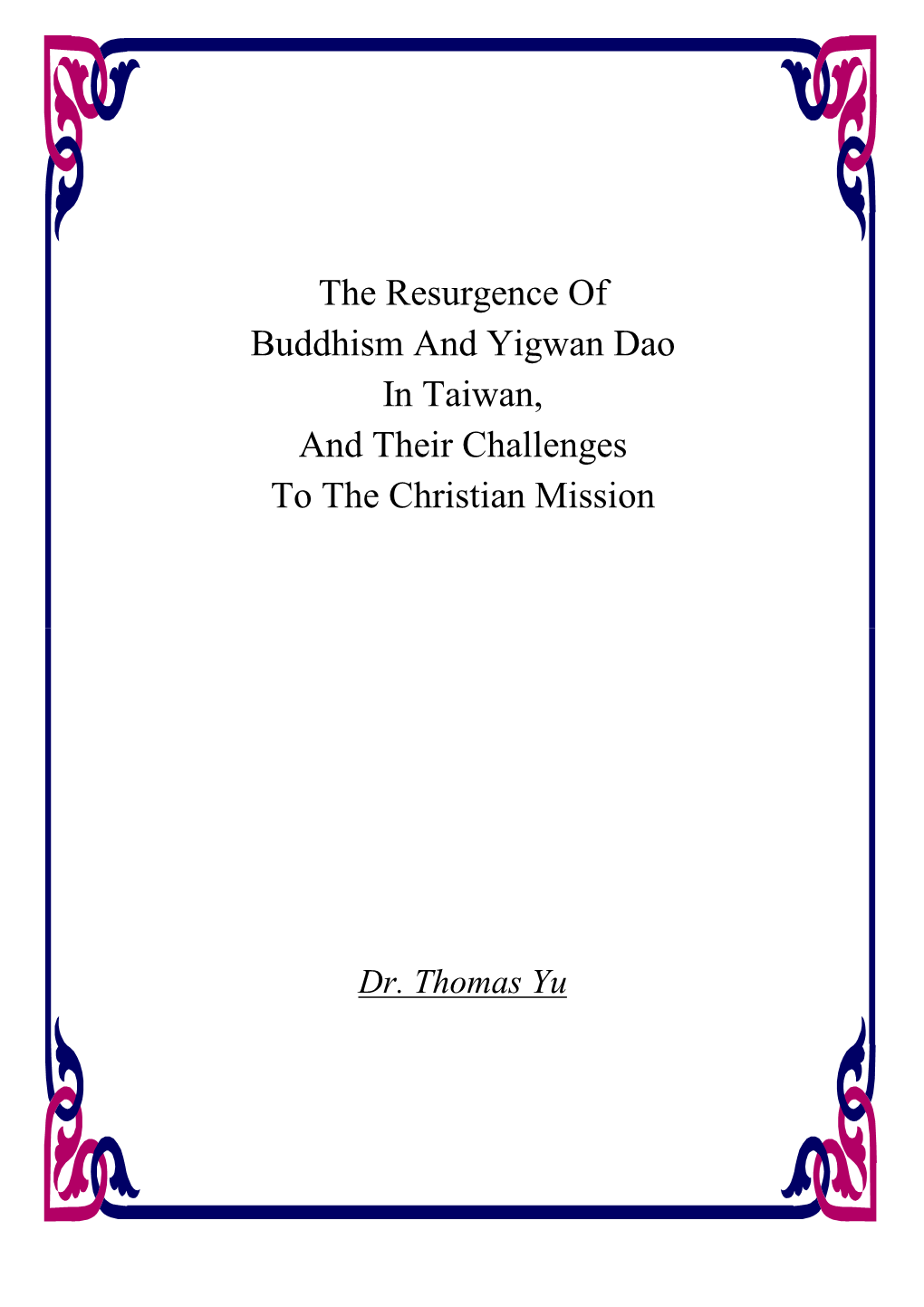 The Resurgence of Buddhism and Yigwan Dao in Taiwan, and Their Challenges to the Christian Mission