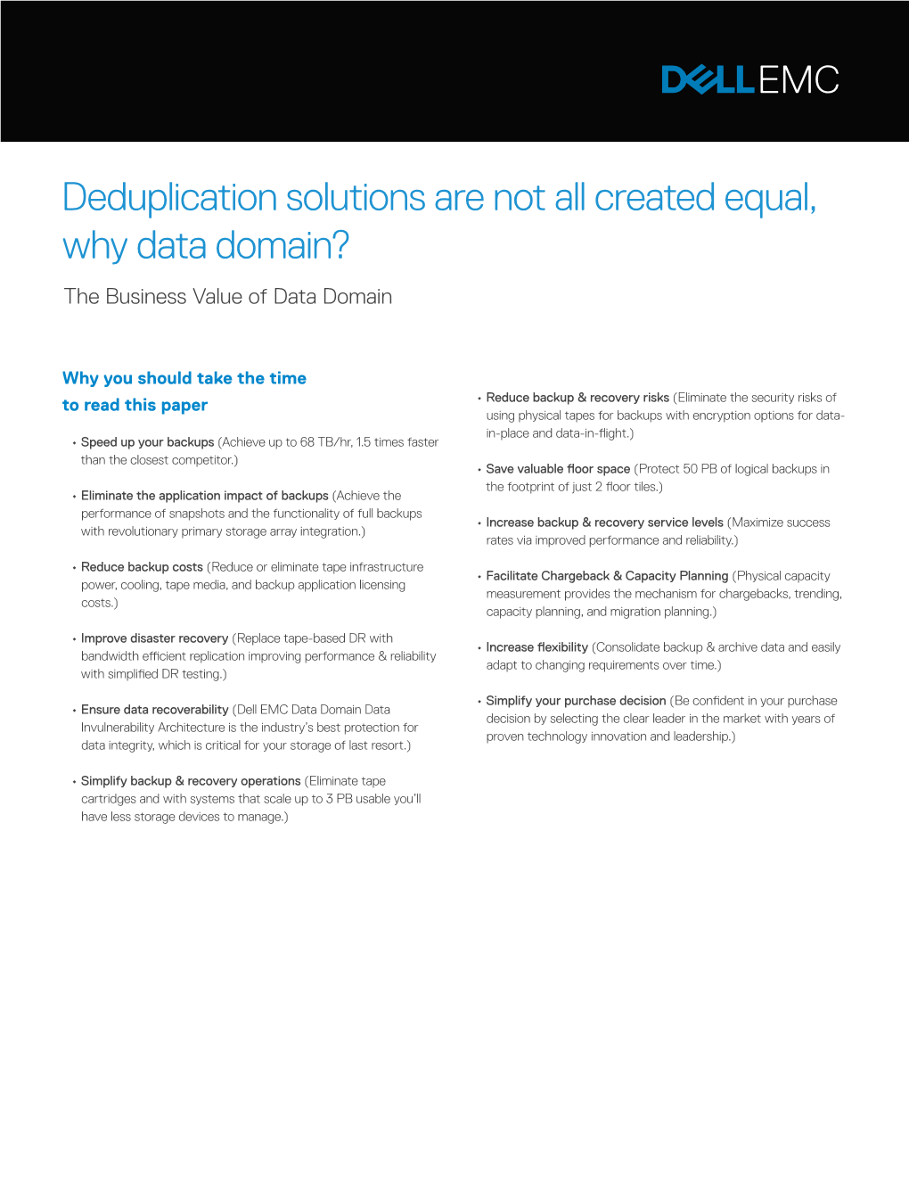 Deduplication Solutions Are Not All Created Equal, Why Data Domain? the Business Value of Data Domain