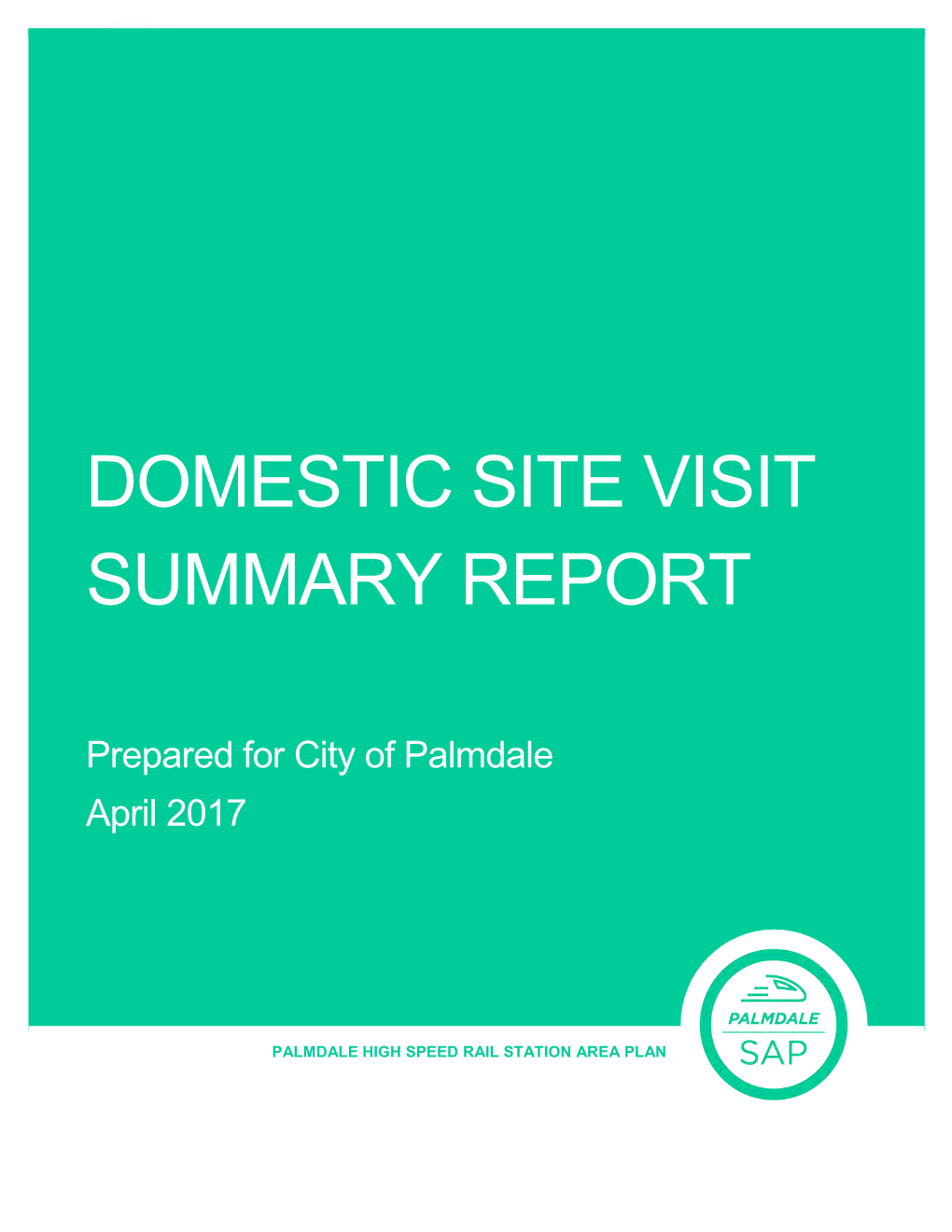 Domestic Site Visit Summary Report November 11-19, 2016