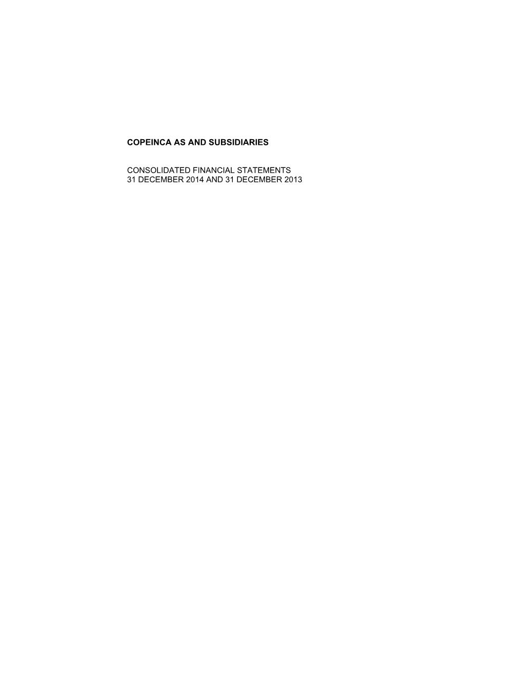 Copeinca As and Subsidiaries Consolidated Financial