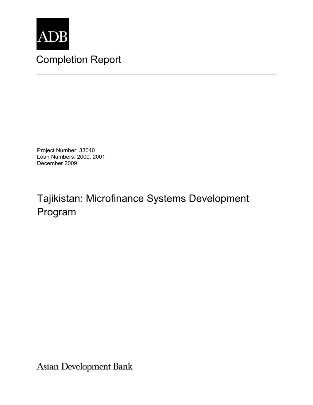 Completion Report Tajikistan: Microfinance Systems Development